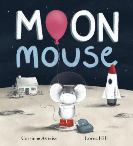 Corrinne Averiss Lorna Hill Moon Mouse (Tascabile)