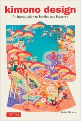 Keiko Nitanai Kimono Design (Tascabile)