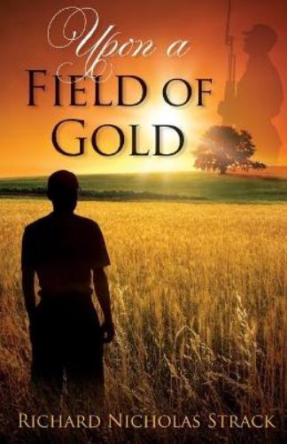 Richard Strack Upon A Field Of Gold (taschenbuch) (us Import)