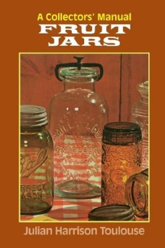 Julian Harrison Toulouse Fruit Jars (taschenbuch) (us Import)