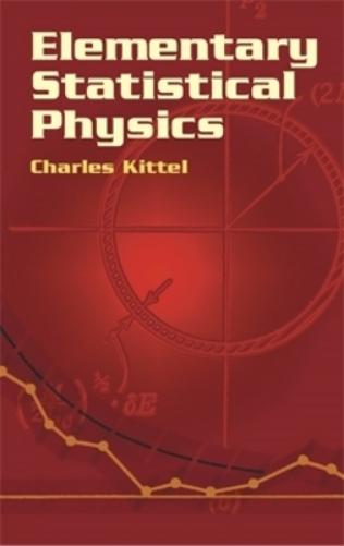 Charles Kittel Elementary Statistical Physics (Paperback) Dover Books on Physics