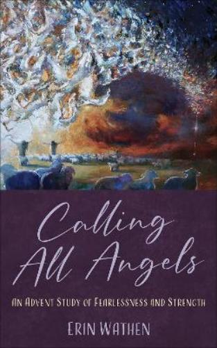 Erin Wathen Calling All Angels (Paperback)