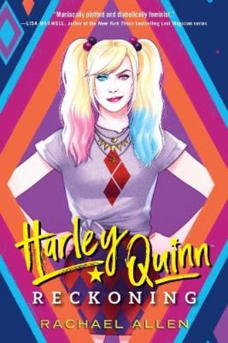 Rachael Allen Harley Quinn: Reckoning (Paperback) DC Icons Series (#1)