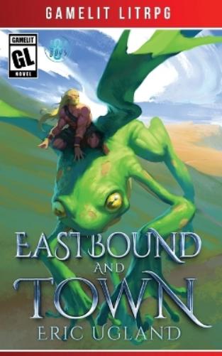 Eric Ugland Eastbound and Town (Paperback)