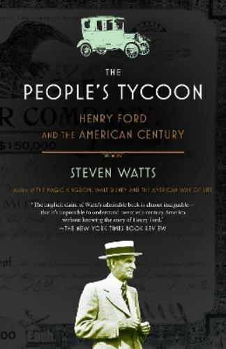 Steven Watts The People’s Tycoon (Paperback)