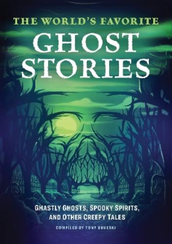 Tony Brueski The World’s Favorite Ghost Stories (Paperback) (UK IMPORT)