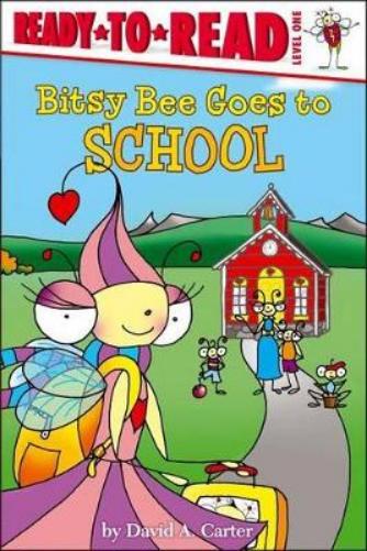 David A Carter Bitsy Bee Goes to School (Paperback) David Carter’s Bugs