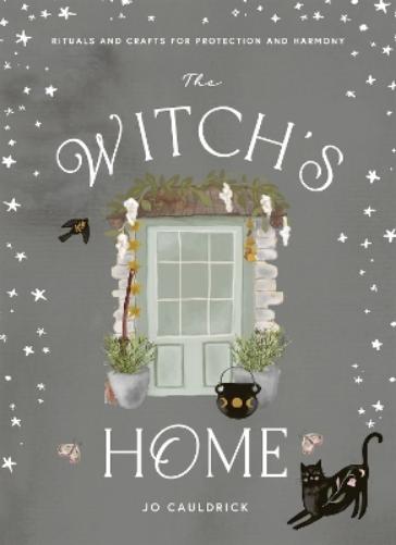 Jo Cauldrick The Witch’s Home (Hardback)