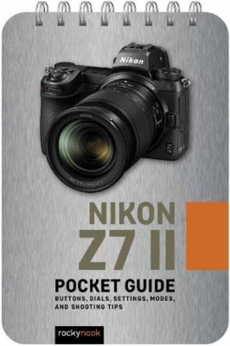 Rocky Nook Nikon Z7 II: Pocket Guide (Spiral Bound) (UK IMPORT)