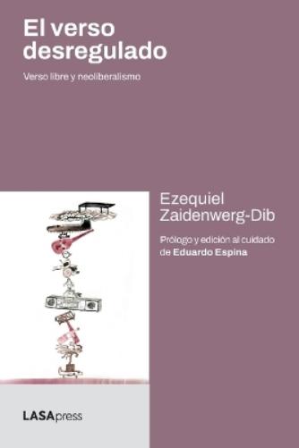 Ezequiel Zaidenwerg-Dib El verso desregulado (Paperback) (UK IMPORT)