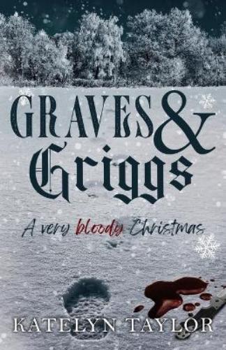 Katelyn Taylor Graves & Griggs (Paperback)