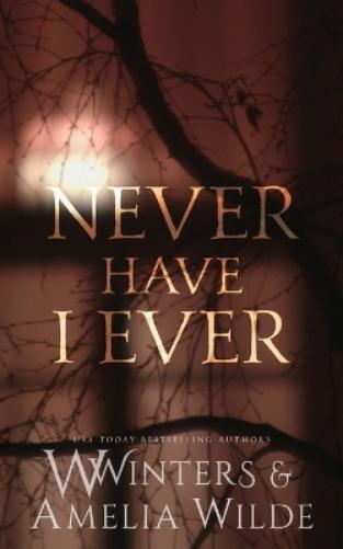 W Winters Amelia Wilde Never Have I Ever (Paperback)