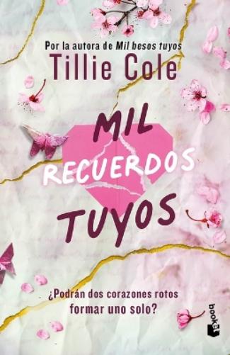 Tillie Cole Mil Recuerdos Tuyos / A Thousand Broken Pieces (Paperback) Besos