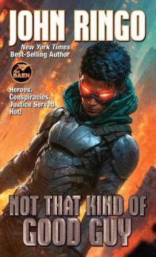 John Ringo Not That Kind of Good Guy (Paperback)