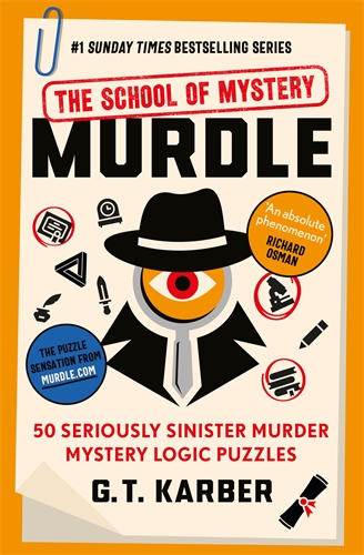 G. T. Karber Murdle: The School of Mystery: THE SUNDAY T (Paperback) (UK IMPORT)