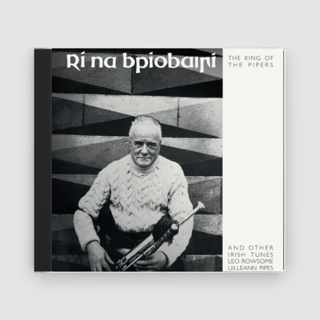 LEO ROWSOME RÍ Na BPíobairí: King of the Pipers (CD) Album EUR 6,00 ...