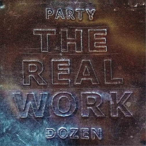 Альбом Party Dozen The Real Work (винил) 12 (ИМПОРТИРОВАН из Великобритании)