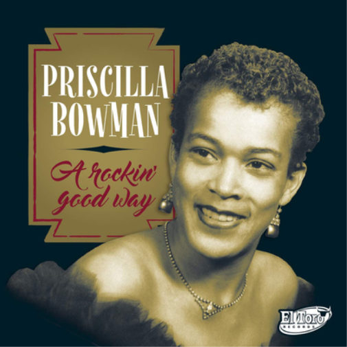 Альбом Priscilla Bowman A Rockin Good Way (CD) (ИМПОРТИРОВАН из Великобритании)