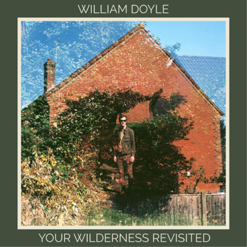 William Doyle Your Wilderness Revisited (винил) 12 альбом (ИМПОРТИРОВАН из Великобритании)