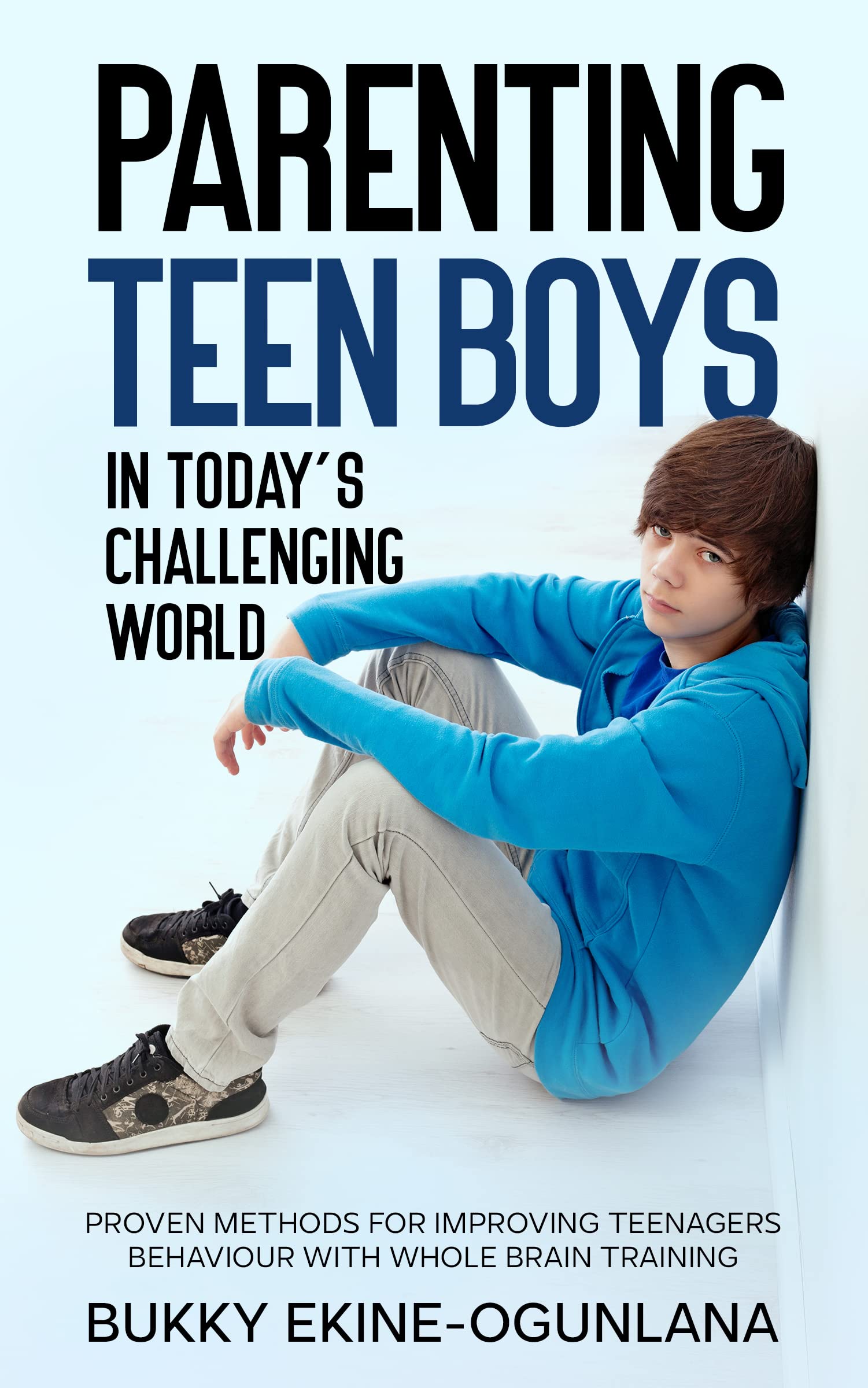 Bukky Ekine-Ogu Parenting Teen Boys in Today’s Challengi (Paperback) (UK IMPORT)