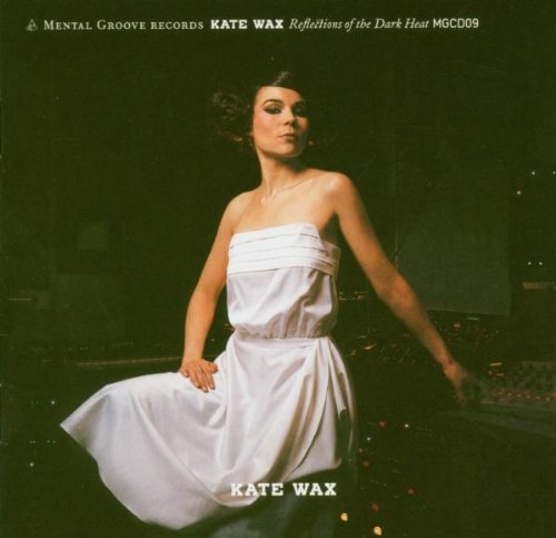 Kate Wax Reflections of the Dark Heart (CD) (ИМПОРТ из Великобритании)