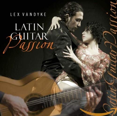 Lex Vandyke Latin Guitar Passion (CD) (ИМПОРТ из Великобритании)
