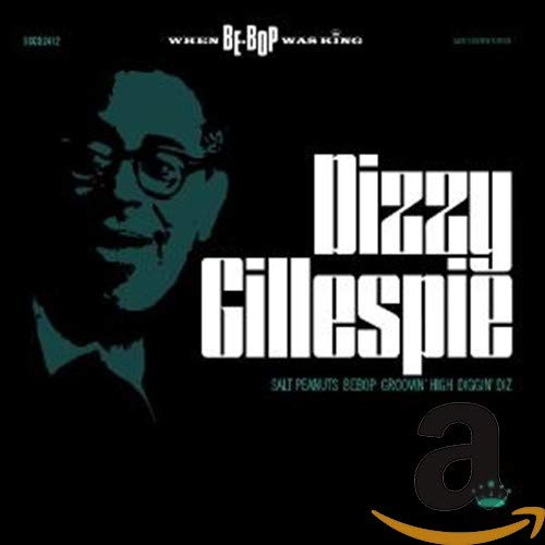 Dizzy Gillespie When Be-Bop Was King (CD) 8718053744124 | eBay