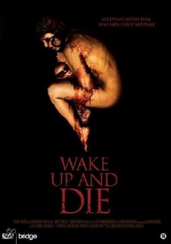 Wake up and die (DVD)